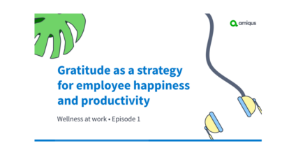 Gratitude as a strategy for employee happiness and productivity