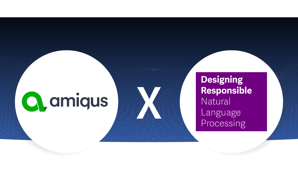 Amiqus Partners with the UK Research and Innovation Centre for Doctoral Training in Designing Responsible NLP