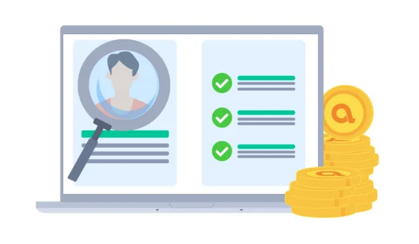 A screen that shows a magnifying glass on a person's face and a checklist with a stack of coins next to the screen