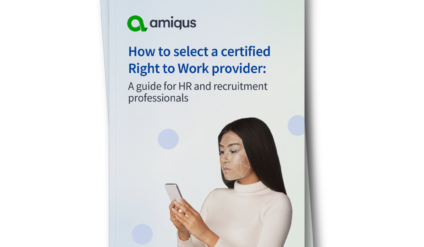 a lady looking at a phone featured on a document that says how to select a certified right to work provider: a guide for HR and recruitment professionals