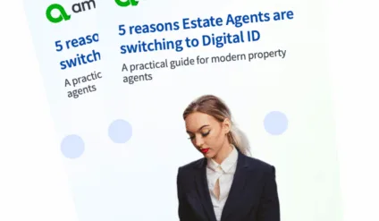 5 reasons Estate Agents are switching to Digital ID